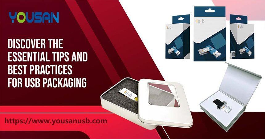 Discover the Essential Tips and Best Practices for USB packaging
